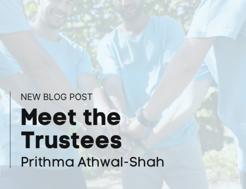 Spotlight on our Trustees: Prithma Athwal-Shah